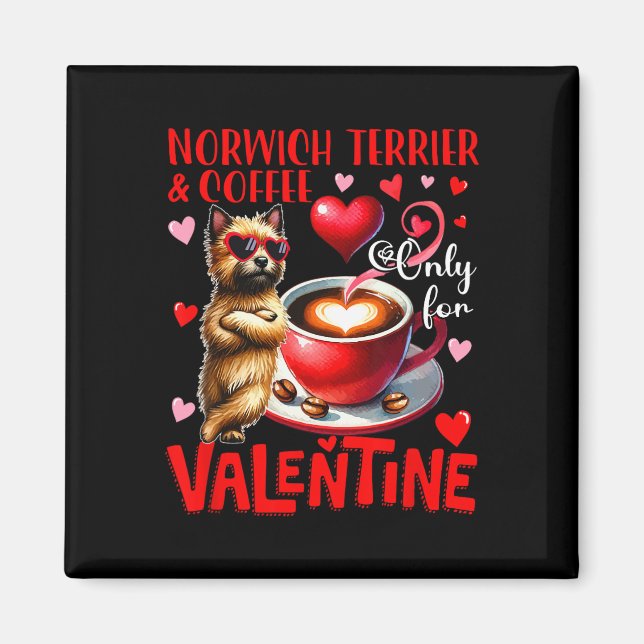 Aimant Blague de Norwich Terrier et café uniquement pour  (Devant)