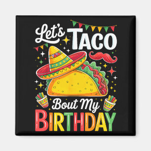 Aimant Blague de taco d'anniversaire drôle de cinq mai me