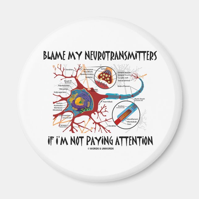 Aimant Blâmer mes neurotransmetteurs si ne pas prêter att (Devant)
