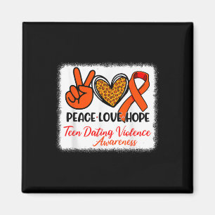 Aimant Bleached Peace Love Hope Ado Dating Violence Awar