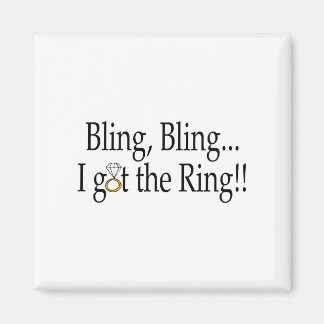 Aimant Bling Bling...J'Ai La Bague ! !