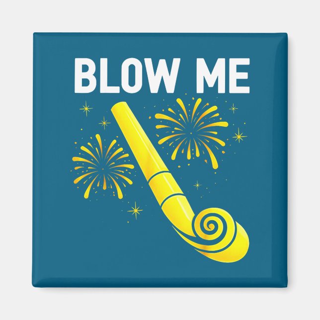 Aimant Blow Me Fireworks Countdown Happy New Year 2026 Co (Devant)