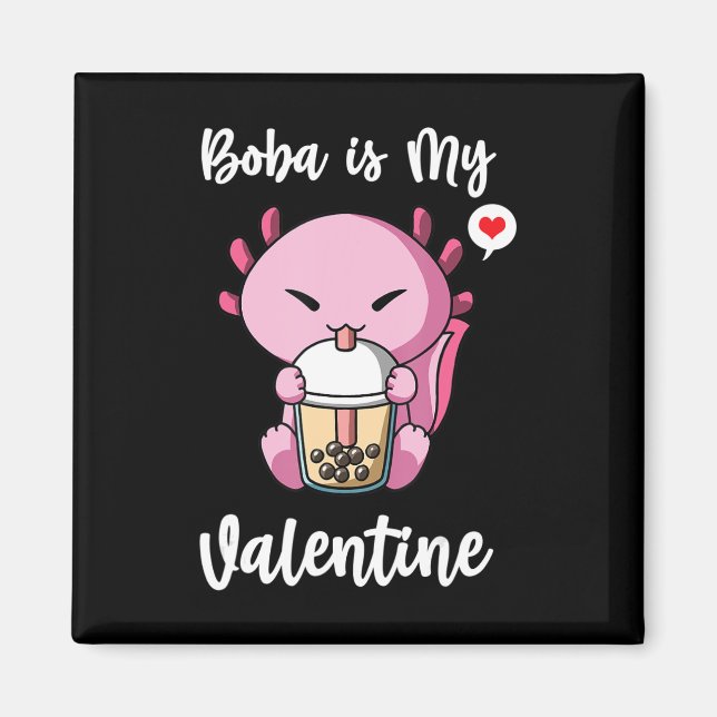 Aimant Boba Tea est mon Valentine Axolotl Anti Valentines (Devant)