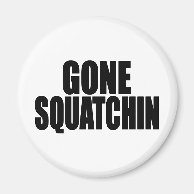 Aimant Bobo GONE SQUATCHIN équipement à la recherche Bigf (Devant)