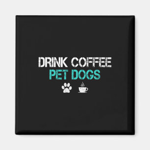 Aimant Boire Café Animaux Chiens Drôle Chien Amoureux Mam