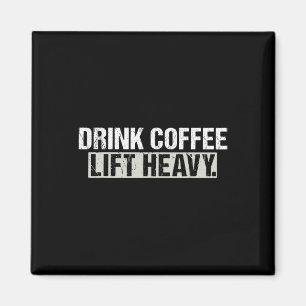 Aimant Boire du café soulève lourd levage de poids drôle
