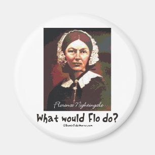 Aimant BonafideNurse_-_What_would_Flo_do