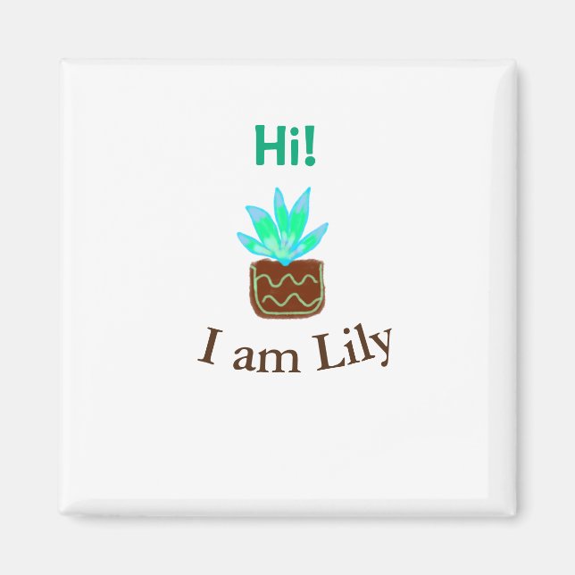 Aimant Bonjour Je suis Lily cactus succulent ajouter nom  (Devant)