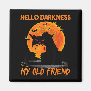 Aimant Bonjour obscurité mon vieil ami Halloween chat noi