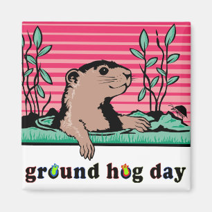 Aimant Bonjour, Ombre de Groundhog -