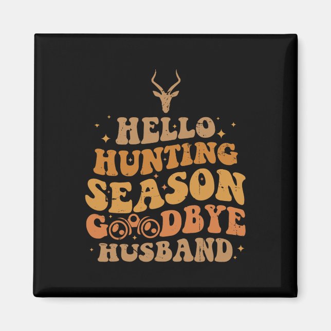 Aimant Bonjour saison de chasse bonne (Devant)