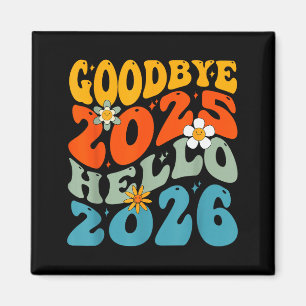 Aimant Bonne Année 2026 Au revoir 2025 Bonjour 2026