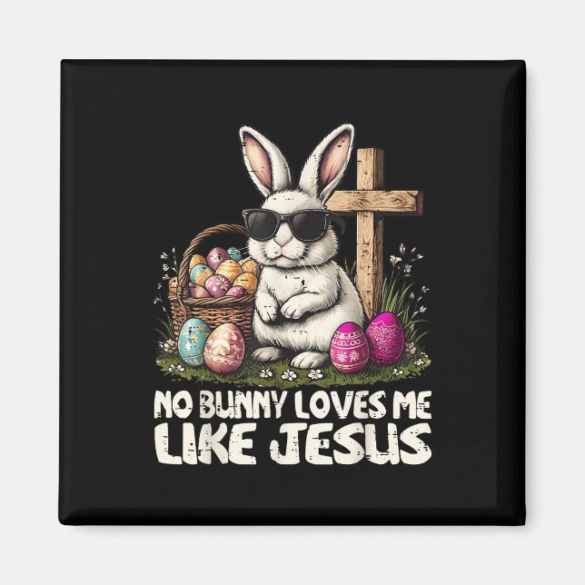 Aimant Bonne Pâques Aucun Lapin Ne M'Aime Comme Jésus-Chr (Devant)