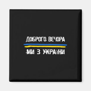 Aimant Bonsoir Nous Venons D'Ukraine Citation Drôle Ukrai