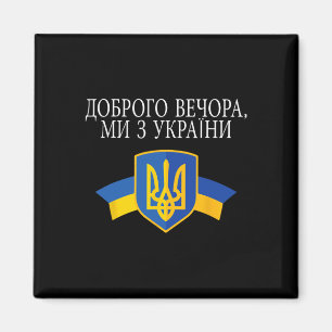Aimant Bonsoir Nous Venons D'Ukraine Fier Ukrainiens 