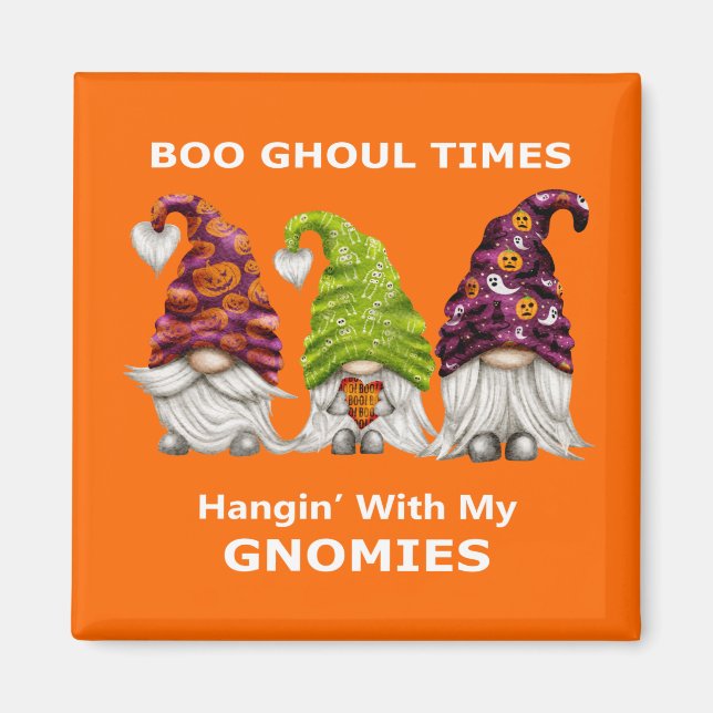 Aimant Boo Ghoul Times Hanging with My Gnomies Halloween (Devant)