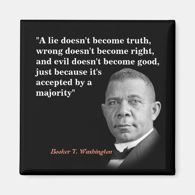 Aimant Booker T. Washington Quota On Truth, Right, Good (Devant)