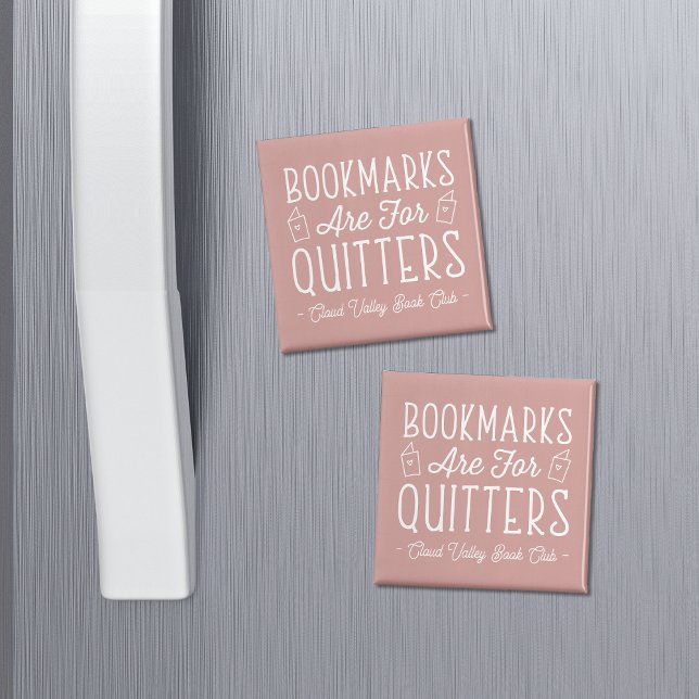 Aimant Bookmarks Are For Quitters Personalized Book Club (Créateur téléchargé)
