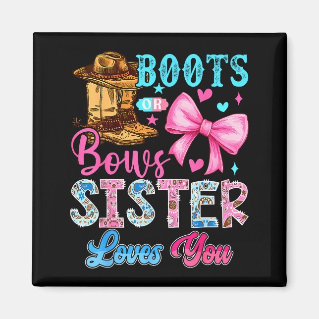 Aimant Boots Or Bows Sister Loves You Gender Reveal Famil (Devant)