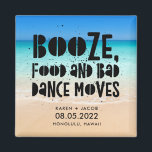 Aimant Booze drôle Nourriture Mauvaise Danse Déplace Plag<br><div class="desc">Le mariage de plage favorise les magnets dans un design "Booze, nourriture et mauvais mouvements de danse". Customisez avec vos noms, votre date de mariage et votre emplacement. Peut être utilisé comme une sauvegarde de la date ou une faveur de mariage. Visitez notre magasin pour voir les produits de coordination...</div>