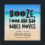 Aimant Booze drôle Nourriture Mauvaise Danse Déplace Plag<br><div class="desc">Le mariage de plage favorise les magnets dans un design "Booze, nourriture et mauvais mouvements de danse". Customisez avec vos noms, votre date de mariage et votre emplacement. Peut être utilisé comme une sauvegarde de la date ou une faveur de mariage. Visitez notre magasin pour voir les produits de coordination...</div>