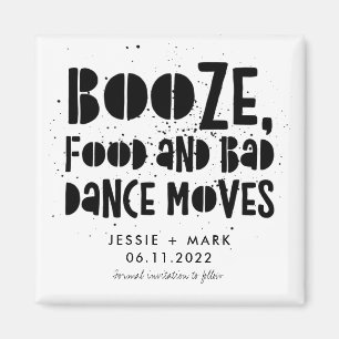 Aimant Booze, Food, Bad Dance Moves Funny Save the Date