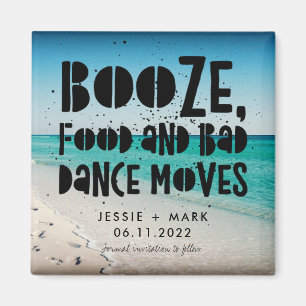 Aimant Booze, Nourriture, Mauvaise Danse Déplace Plage S