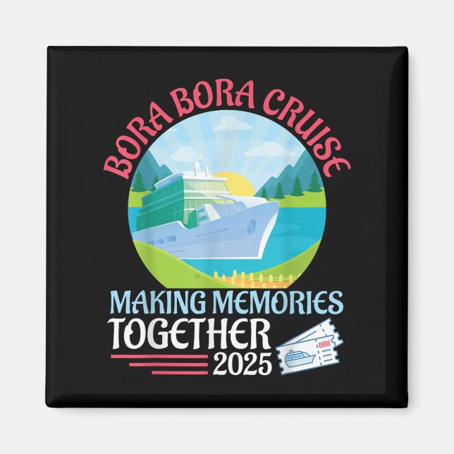 Aimant Bora Bora Croisière Rendre Des Souvenirs Ensemble  (Devant)