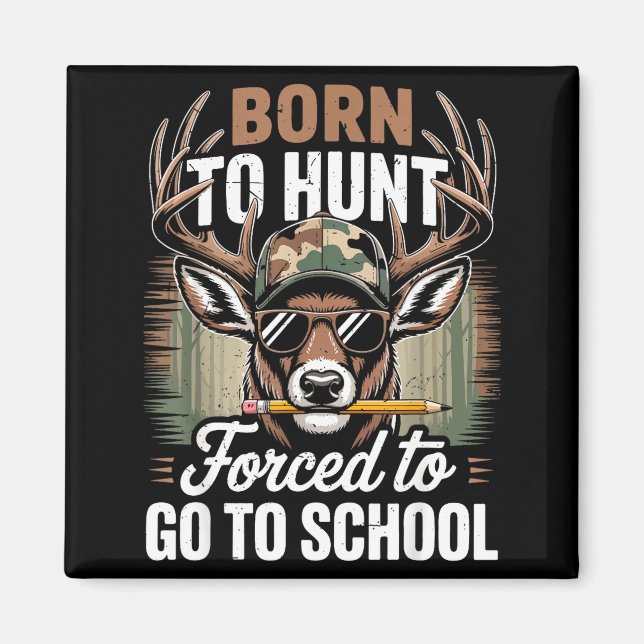 Aimant Born Hunt Forced Go School Youth Camo Deer Hunting (Devant)