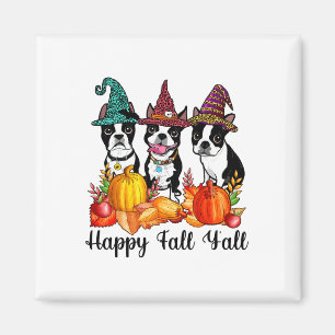 Aimant Boston Terrier Amoureux des chiens Fall Ya'll Hall