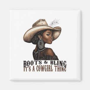Aimant Bottes et Bling C'est une Chose de Cowgirl Western