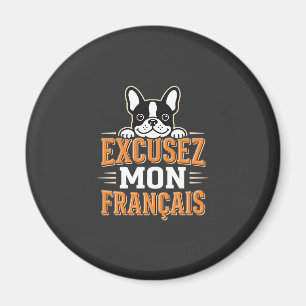 Aimant Bouledogue Français Excusez Mon Français Design