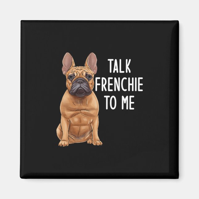 Aimant Bouledogue parle français à moi  (Devant)