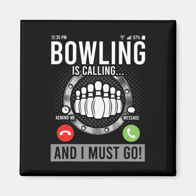 Aimant Bowling Appelle Et Je Dois Y Aller (Devant)