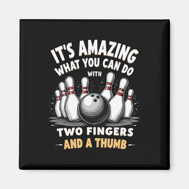 Aimant Bowling C'Est Extraordinaire Ce Que Vous Pouvez Fa (Devant)