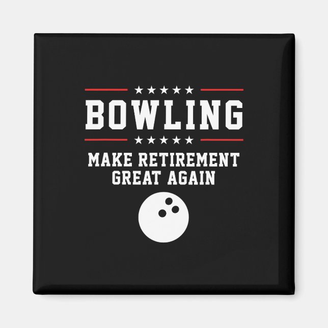 Aimant Bowling Rendre Sa Retraite Géniale - Cadeau Pour L (Devant)