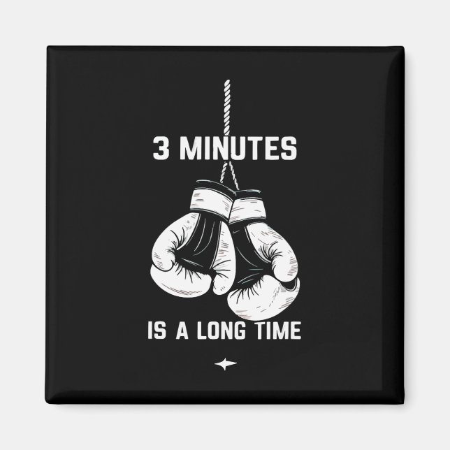 Aimant Boxe Kickboxing Boxeur 3 minutes est un long momen (Devant)