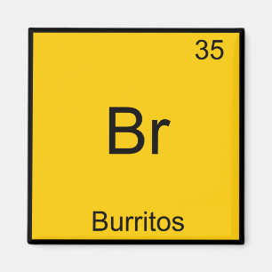 Aimant Br - Burritos Chimie Élément Symbole Funny