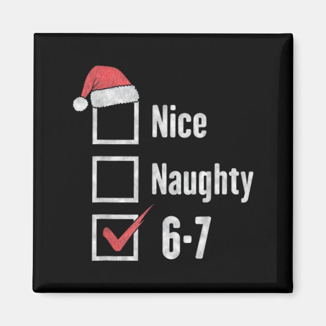 Aimant Brain Rot 6-7 Meme Nice Naughty 67 Christmas Funny (Devant)