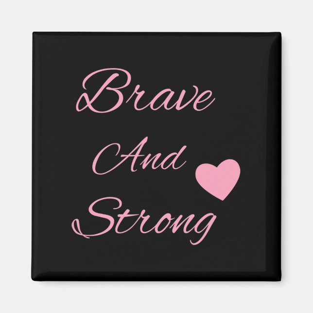 Aimant Brave And Strong Breast (Devant)