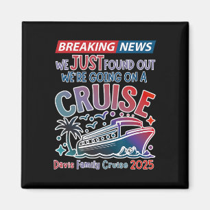 Aimant Breaking News Nous Partons En Croisière Surprise C