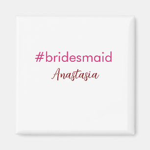 Aimant Bridesmaid hashtag rose pâle ajouter nom mariée tr