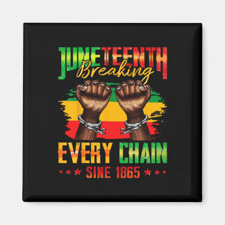 Aimant Brise chaque chaîne depuis 1865 Juneteenth _3