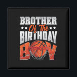 Aimant Brother Bysketbyll Birthday Boy Family Byller B-da<br><div class="desc">Brother Bysketbyll Anniversaire Garçon Famille Byller B-day Party</div>