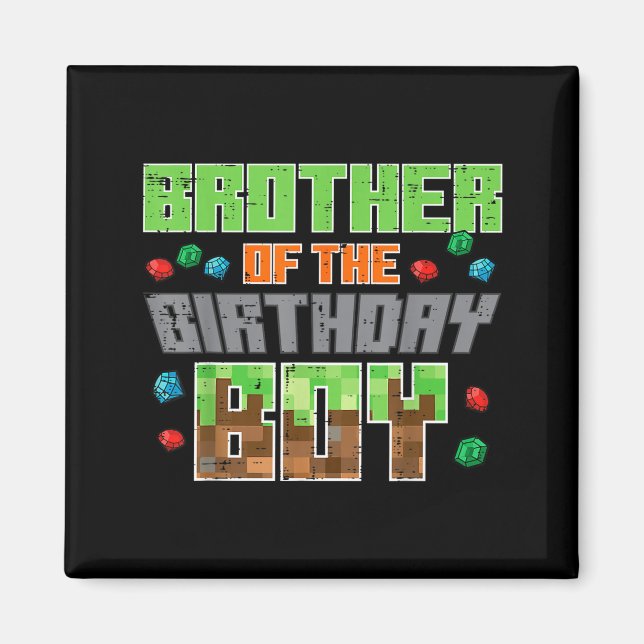 Aimant Brother Of Birthday Boy Xel Gamer Bday Party Boys  (Devant)
