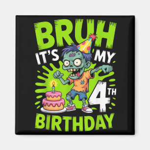 Aimant Bruh 4e Anniversaire Fête Enfants Zombie Halloween