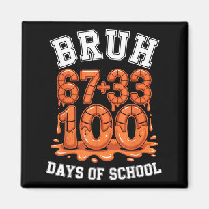 Aimant Bruh 67+33 100 jours d'école basket-ball maths mèm