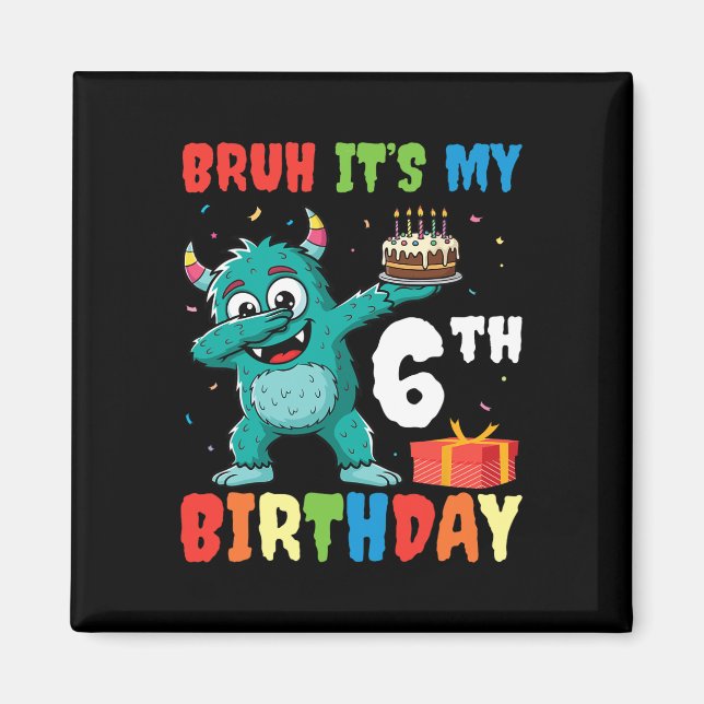 Aimant Bruh C’est mon 6e anniversaire Halloween Monster D (Devant)