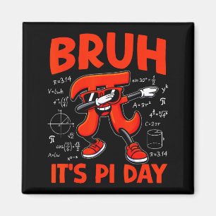 Aimant Bruh C'est le jour de Pi 3.14 Symbole Mathématique