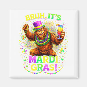 Aimant Bruh c'est mardi gras bigfoot carnaval party 
